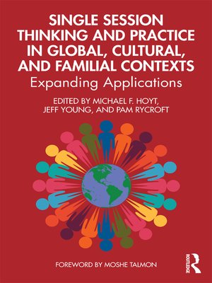 cover image of Single Session Thinking and Practice in Global, Cultural, and Familial Contexts